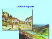 Velinka Popović : Zvornik, jedno vreme i ja u njemu