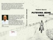 ”Putevima jedne Nade”- Vladimir Stančić