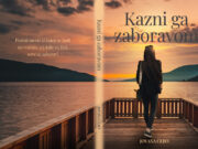 U pripremi roman ” KAZNI GA ZABORAVOM” autorke Jovane Čebo