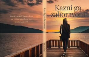 U pripremi roman ” KAZNI GA ZABORAVOM” autorke Jovane Čebo