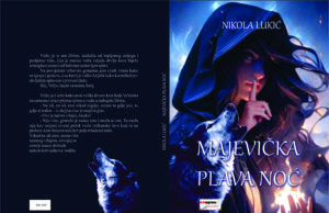 U pripremi roman ”MAJEVIČKA PLAVA NOĆ” Nikole Lukića