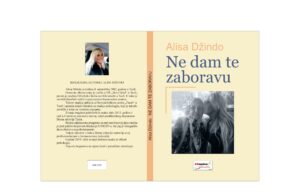 U pripremi zbirka priča ”NE DAM TE ZABORAVU” Alise Džindo