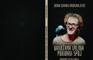U pripremi zbirka pjesama ”KANDŽAMA VRLINA POKIDANI SPOJ” Zorana Radosavljevića Korice zoran