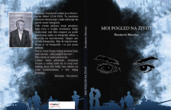 U pripremi zbirka pjesama ”MOJ POGLED NA ŽIVOT” Miroslava Durakovića Duraković korice