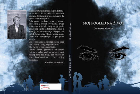 U pripremi zbirka pjesama ”MOJ POGLED NA ŽIVOT” Miroslava Durakovića Duraković korice
