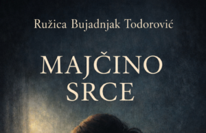 U pripremi roman ”Majčino srce” autorke Ružice Todorović Bujadnjak Prednja korica