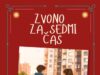 U pripremi roman za mlade ”Zvono za sedmi čas” Zorice Tijanić Zvono za sedmi čas Zorica Tijanić